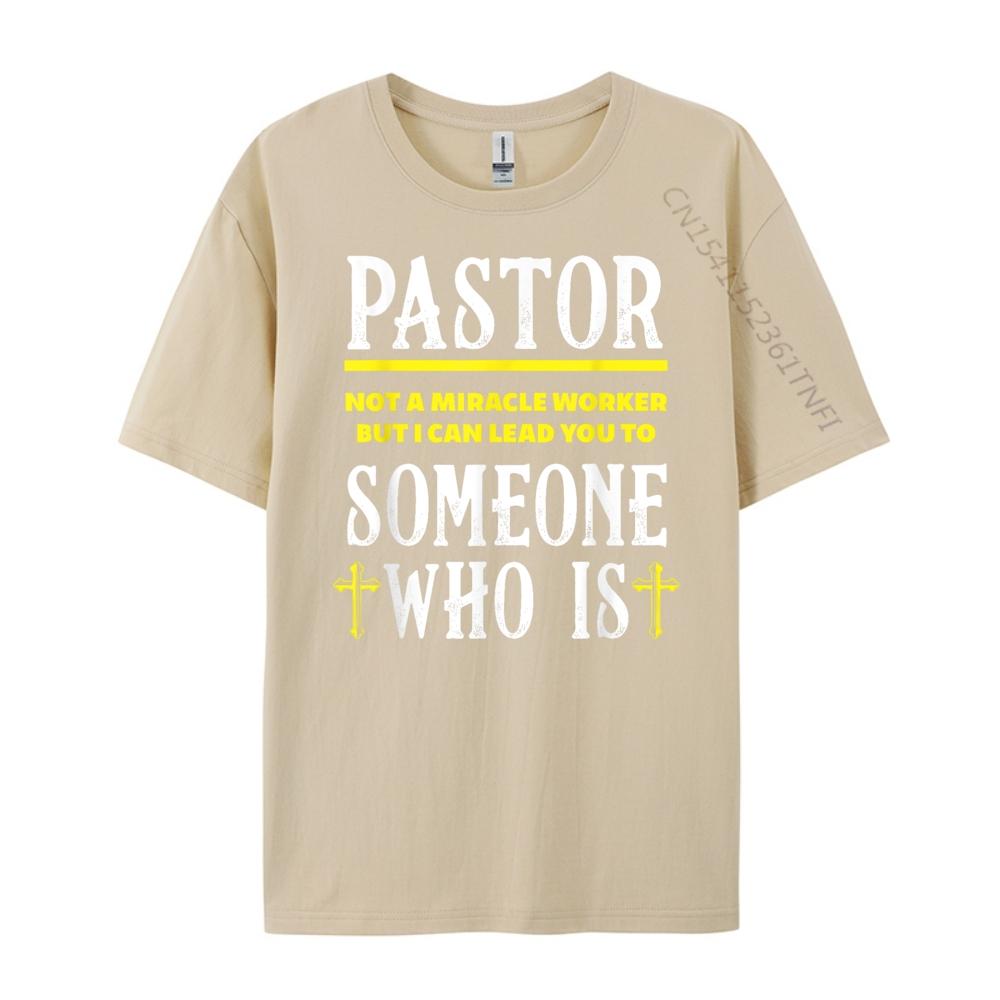 Pastor Not A Miracle Worker Minister Clergy Pastor Mens Clothing 2025 Printed TShirt Man Tops Tees