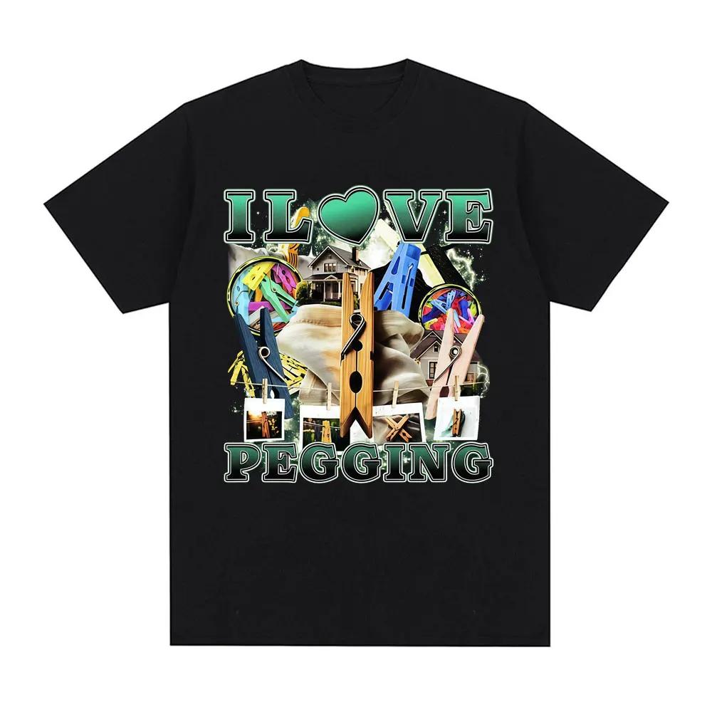 

I Love Pegging Funny Meme T Shirts Men s Women Clothing Casual Cotton Fashion Vintage Oversized Summer Short Sleeve Streetwear S чёрный