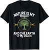 Nature Is My Religion Earth Is My Church Native American Day T-Shirt