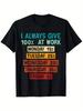 Funny Sarcastic Work Humor T-Shirt Suitable for Office & Casual Wear - Monday To Friday Progression