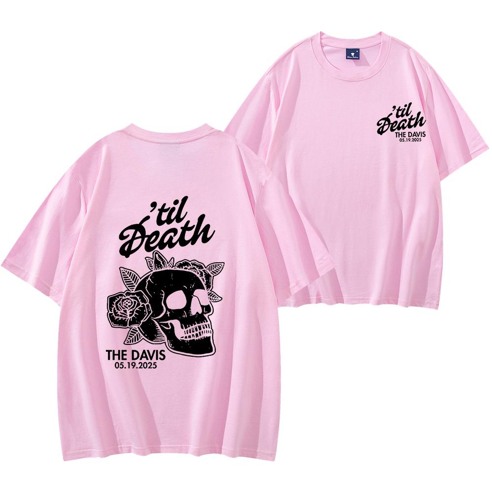 Til Death Shirt Skeleton Bride Shirt Wedding Date Newlywed Tees Til Death Married Couple Men Women Short Sleeve Hip Hop Tops