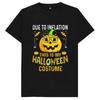 Due To Inflation This Is My Halloween Costume Tshirt Cotton Customize Unisex Sports Tshirts Soft Breathable