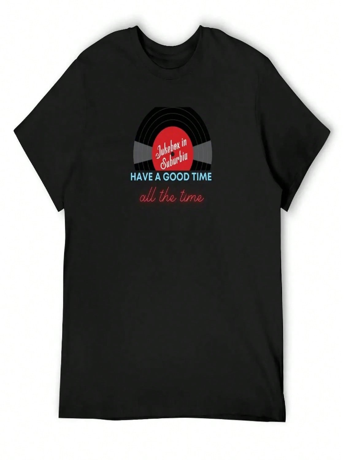 Have A Good Time All The Time T-Shirt Plain Man Clothes Cotton Graphic Tees unisex Graphic T Shirts S