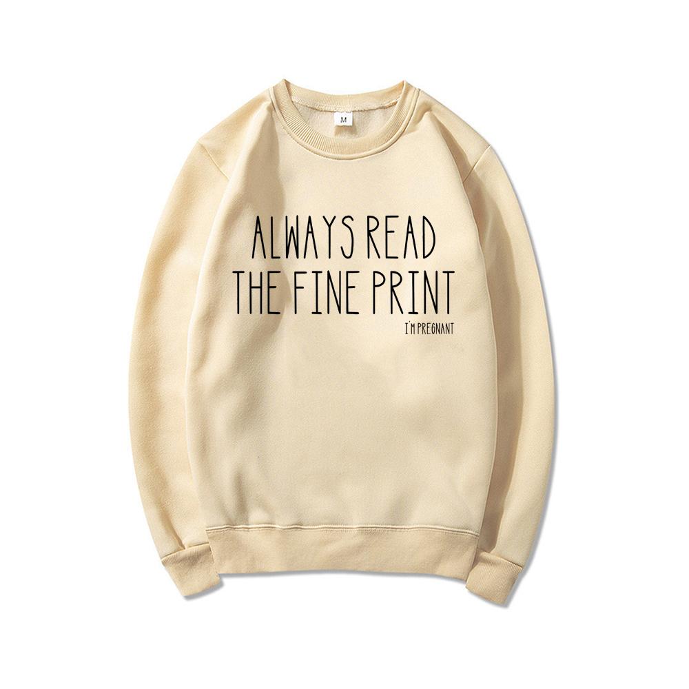 Always Read The Fine Print I'm Pregnant Sweatshirt Pregnancy Announcement Hoodie Pregnancy Reveal Pullover Baby Reveal Sweater