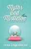 Cartea Myths and Mistletoe : A Holiday Story Collection