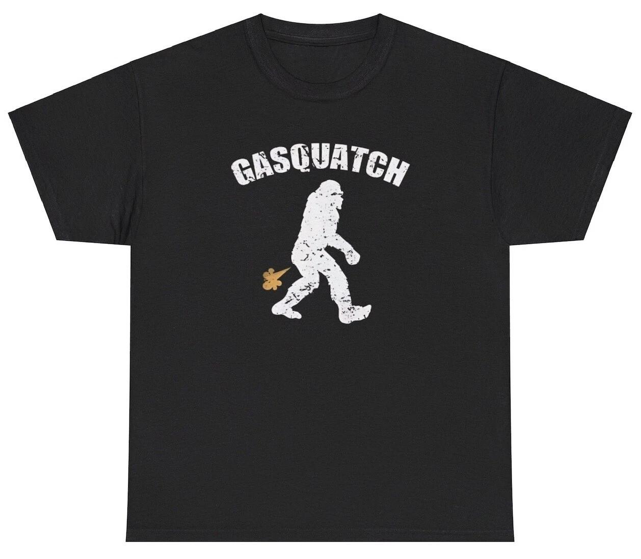 Gasquatch T Shirt Funny Sarcastic Farting Sasquatch Bigfoot Meme Humor Gift Tee XXXXL