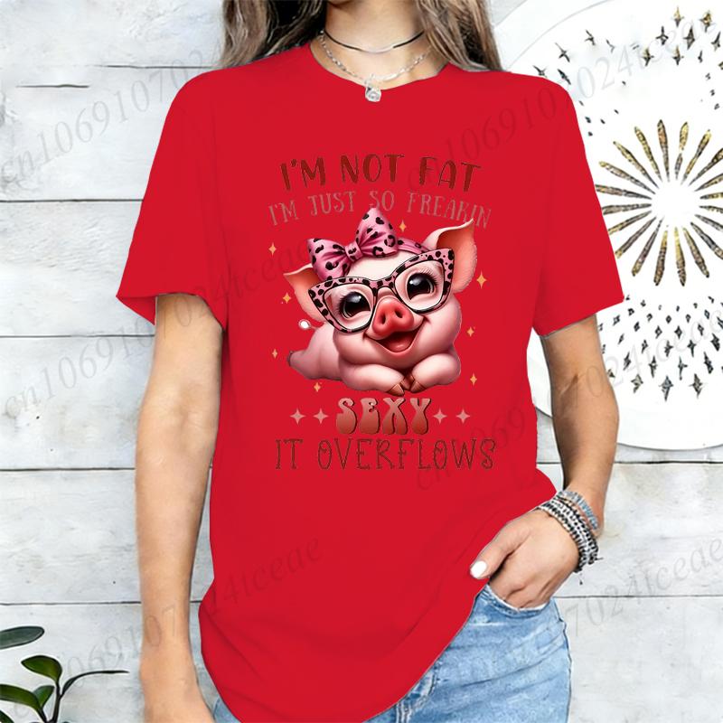 I m Not Fat I m Just So Sexy It Overflows Women T Shirt Funny Print Casual Oversized Short Sleeve Fashion Streetwear Ladies Tops 2XS