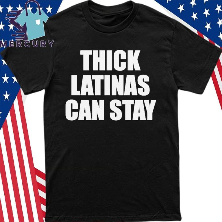 Thick Latinas Can Stay T-Shirt Unisex T-Shirt XL