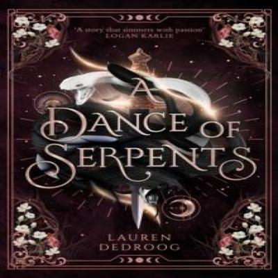 A Dance of Serpents by Lauren Dedroog Paperback Book 9781399616157
