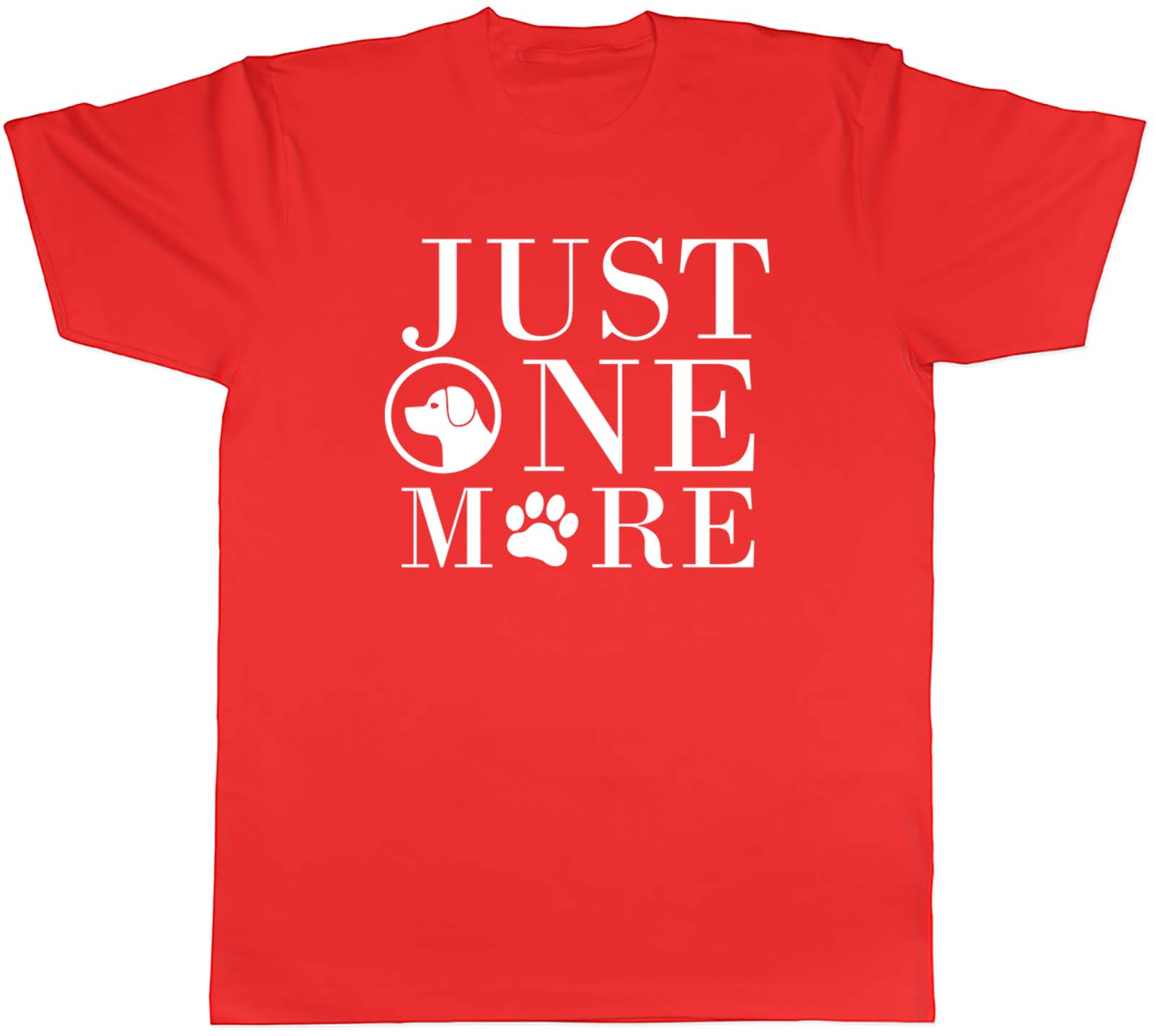 Just One More Dog Animal Unisexs Unisex TShirt Tee Gift S