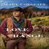 Love On the Range by Mary Connealy Paperback Book 9780764237744