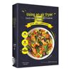 Genuine Edition: Master 160 Creative Low-Oil Air Fryer Recipes