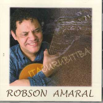 

CD ROBSON AMARAL - Itacurubitiba NONE NOT ON LABEL Non Japan World Music Used