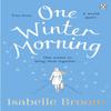 One Winter Morning by Isabelle Broom Paperback Book 9781405935500