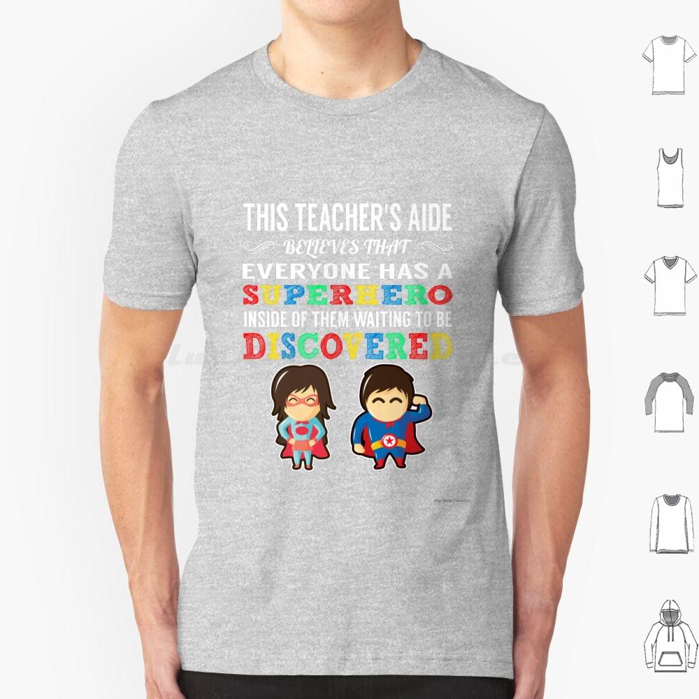 Teachers Aide Superhero T Shirt 6xl Cotton Cool Tee Teachers Aide Uniqueness Welcome Back To School Teacher Mom Teacher Dad