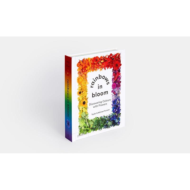 Rainbows In Bloom A Unique, Timely, Playful, and Refreshing Approach To