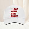 Eat Treat Your Girl Right Fun Lettering Print Baseball Cap Fashion and Versatile Outdoor Sun Protection Hats