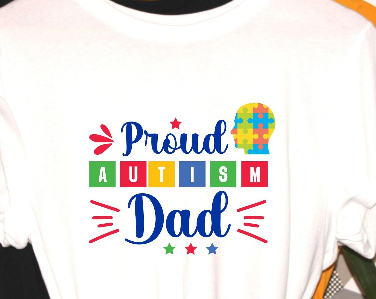 Proud Autism Dad, autism tshirt, autism dad shirt, gift for dad, autism awareness, autism ally S