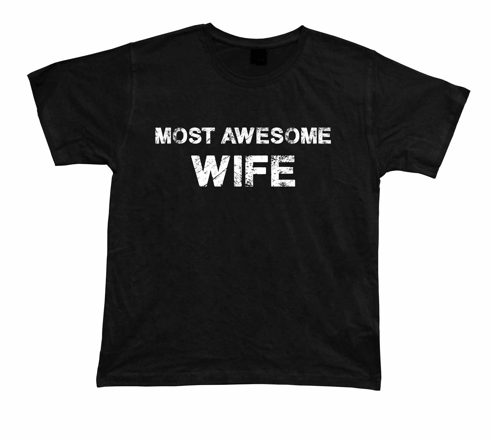 Most Awesome Wife No1 T shirt great Gift Idea birhday present Tee Christmas 2XL