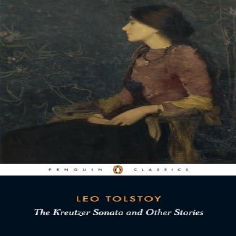 The Kreutzer Sonata and Other Stories by Leo Tolstoy Paperback Book 9780140449600