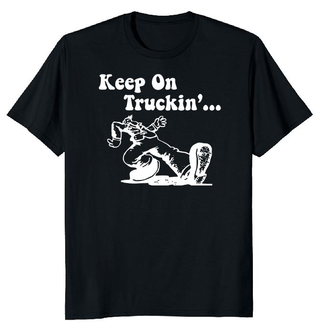 

Keep on Truckin Unisex T-shirt