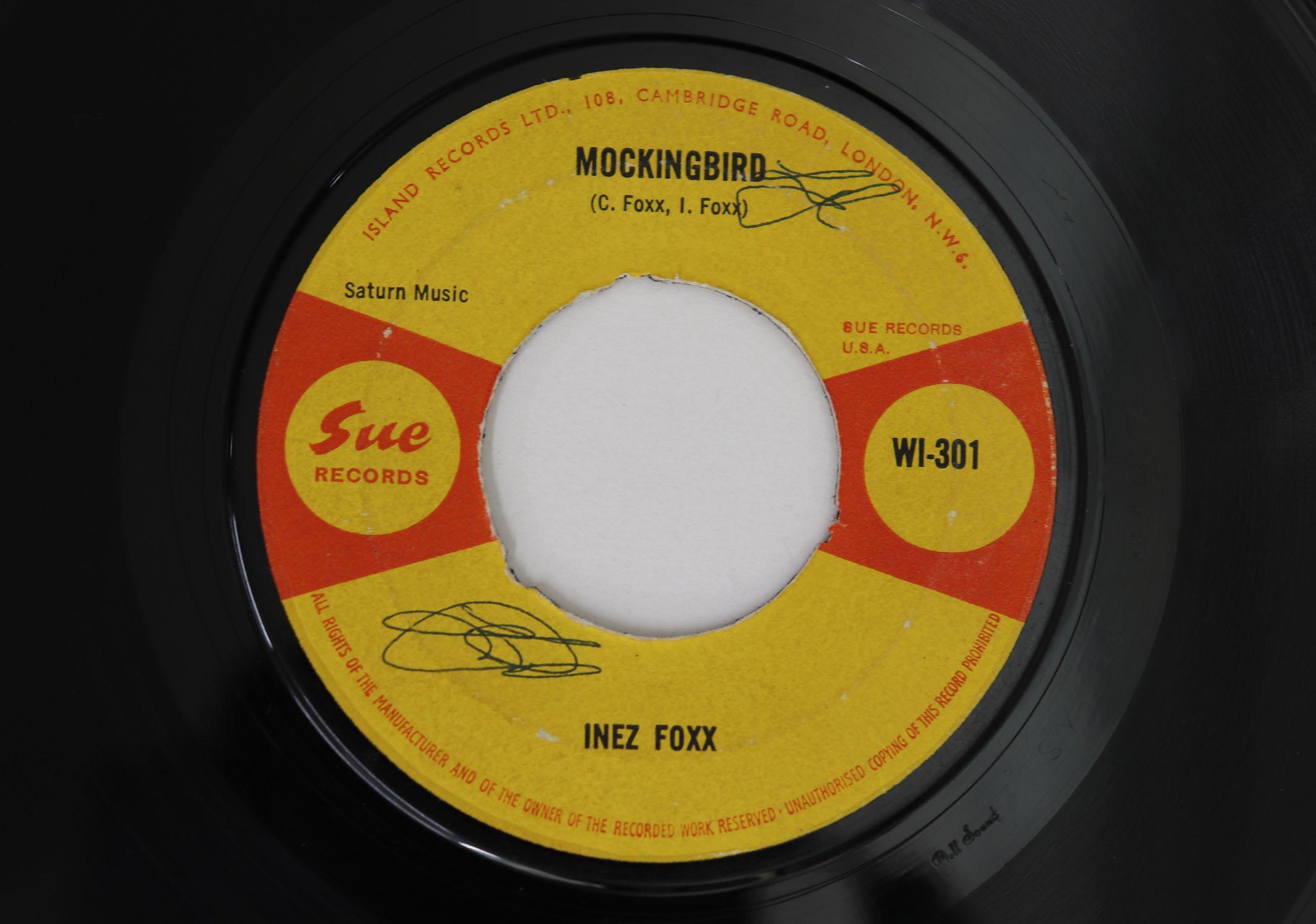 

7inch Record INEZ FOXX - Mockingbird / He s The One You Love WI301 Sue Records 1963 UK Soul/Funk Used