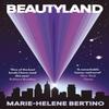 Beautyland by MarieHelene Bertino Paperback Book 9781529964394