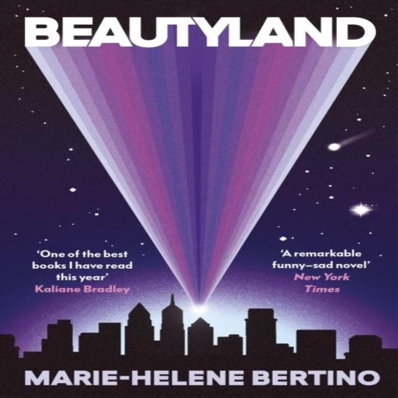Beautyland by MarieHelene Bertino Paperback Book 9781529964394