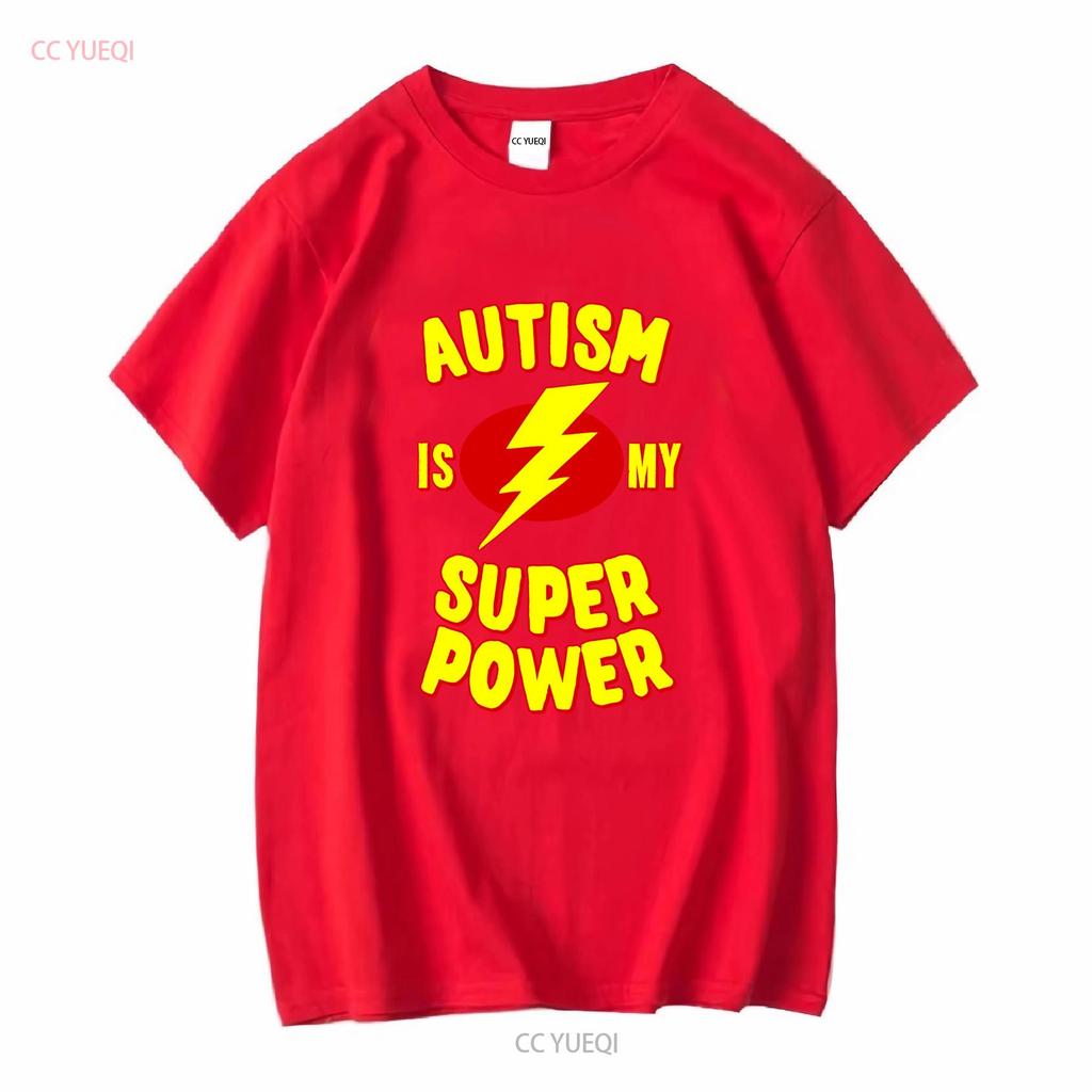 Autism Is My Super Power T Shirt Long or Short Sleeves Vintage Washed Designer Clothes Streetwear Stretched Graphic Homme