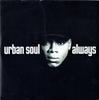 7inch Record URBAN SOUL  Always COOL251 Cooltempo 1992 UK Dance  Electronica Used