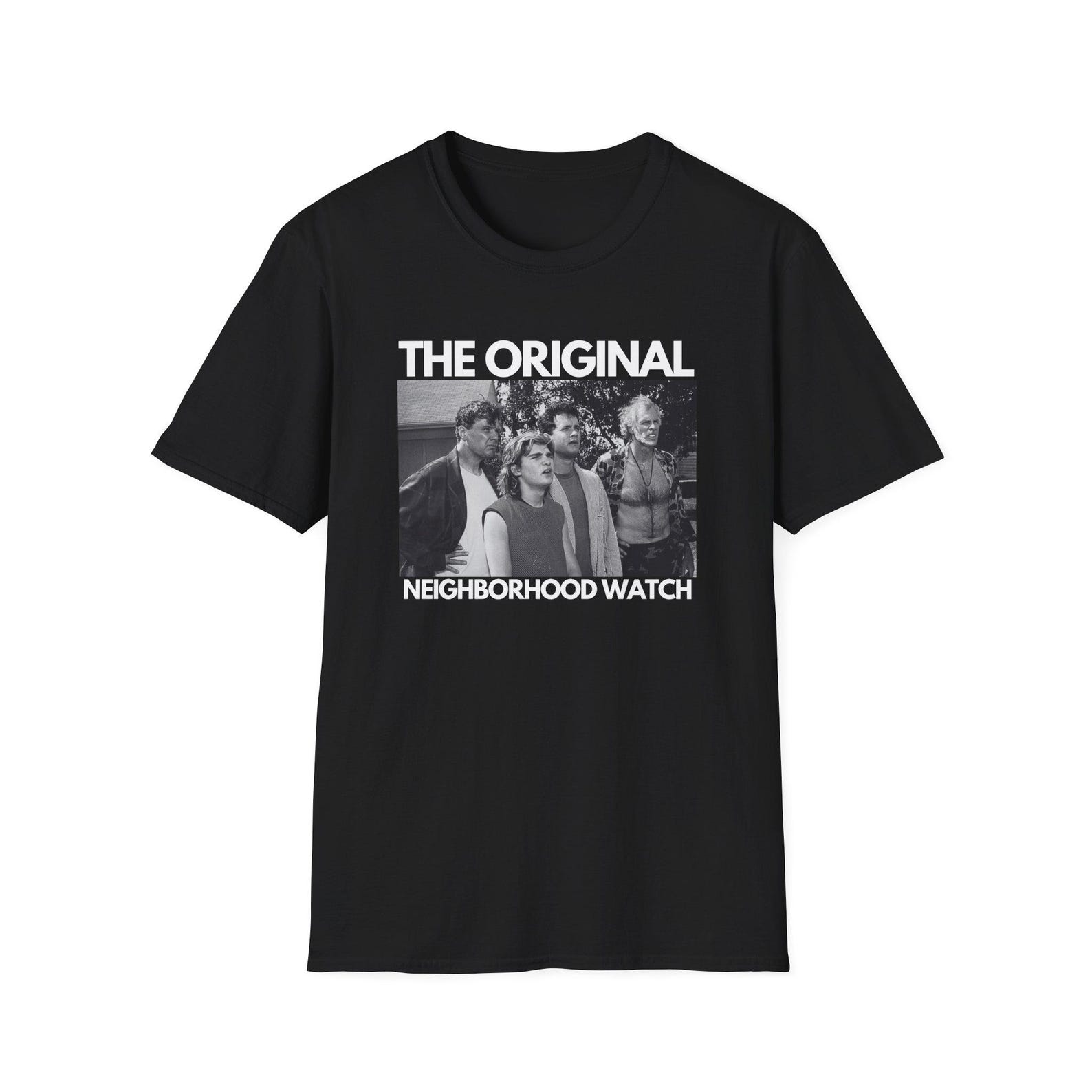 The Burbs The Original Neighborhood Watch - Unisex Softstyle T shirt Funny 80s Movie T shirt The Burbs inspired T shirt XL