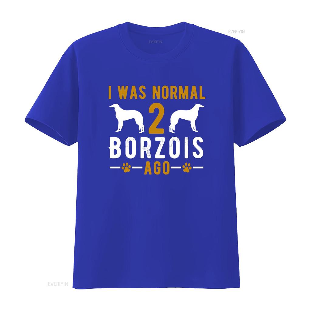 Borzoi Owner Dog Lover T Shirt I Was Normal 2 Borzois Ago Design vintage Washed fashion streetwear Casual Top For Everyday Wear