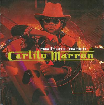 CD CARLINHOS BROWN - Carlito Marron 82876518342 BMG Brasil 2003 Brazil Latin Used