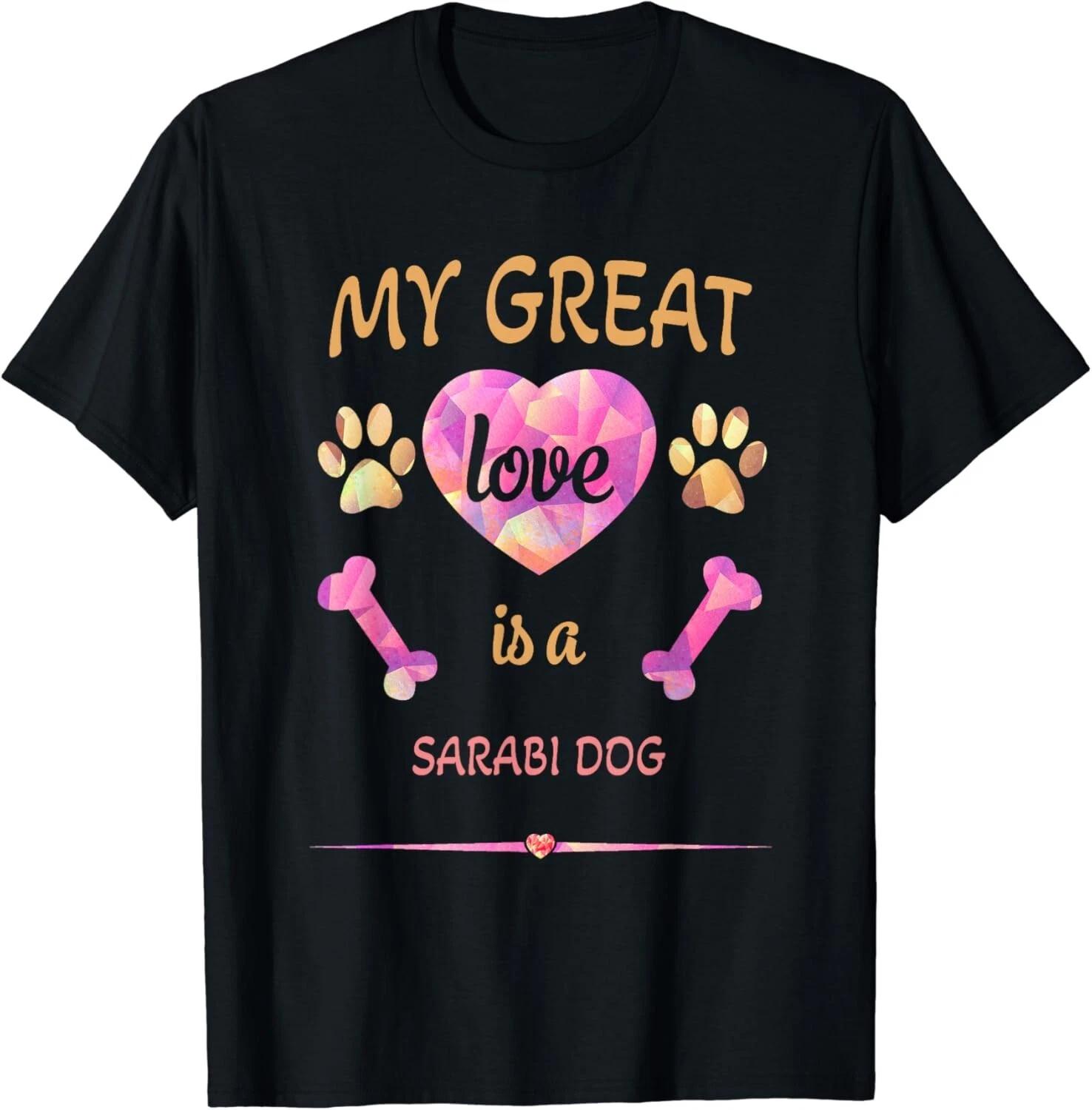 My great love is an Sarabi-dog Gift Unisex T-Shirt XL