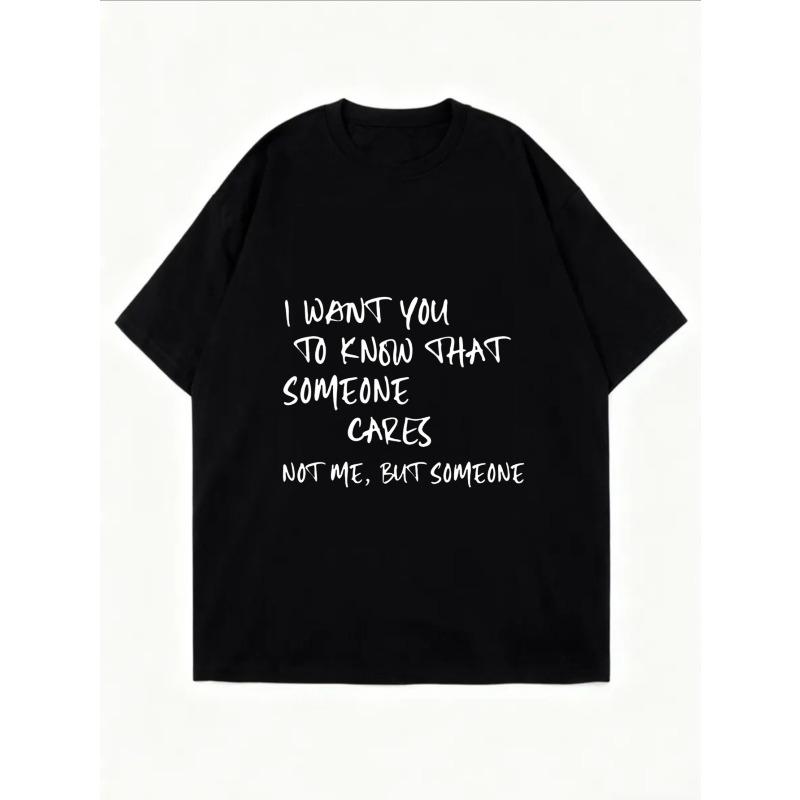 White Oversized T-Shirt With I Want You To Know That Someone Cares Not Me But Someone Print For Casual Wear