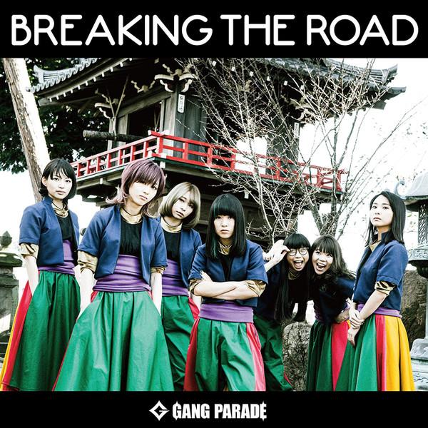 

CD GANG PARADE - BREAKING THE ROAD TPRC0198 T-Palette Recor 2018 Japan ObiRock Used