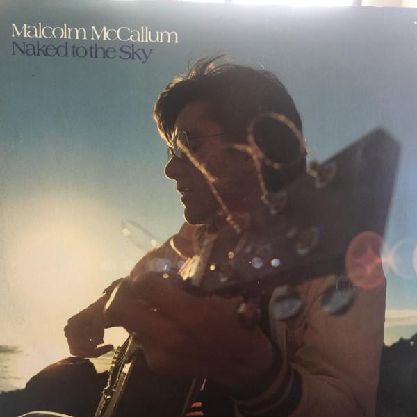 

LP Пластинка MALCOLM MCCALLUM - Naked to the Sky SBP237169 CBS 1978 Австралия Рок Б/У