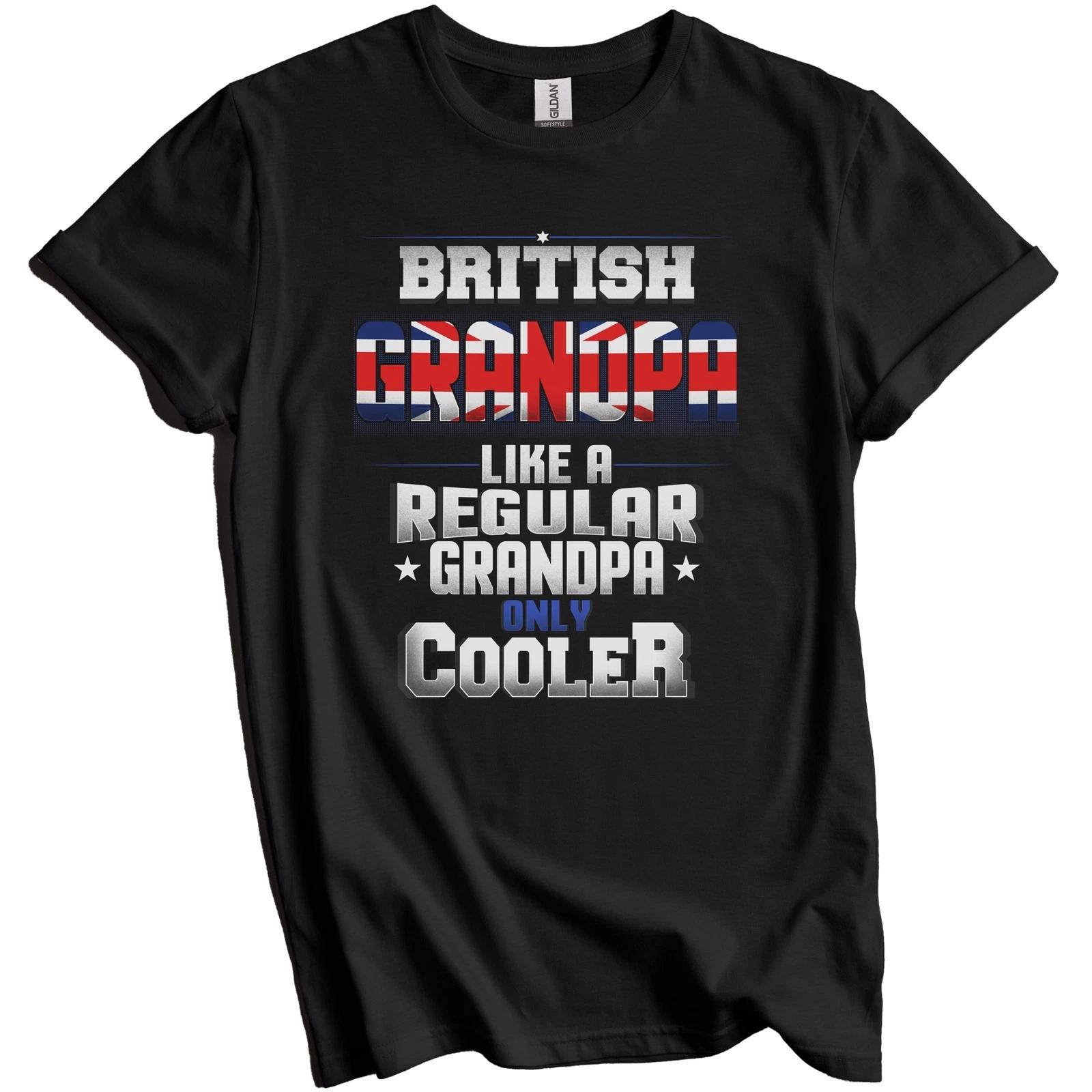 

British Grandpa Regular Grandpa Only Cooler Shirt Funny UK Grandparent Gift 4XL
