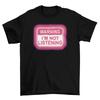 Warnung Ich höre nicht zu T-Shirt Herren Damen T-Shirts Oberteil Mädchen Lustig Humor Geschenk Baumwolle