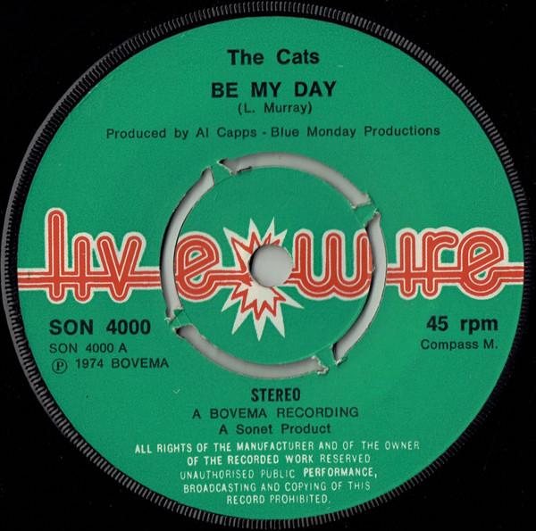 

7inch Record CATS - Be My Day SON4000 Live Wire 1974 UK Rock Used
