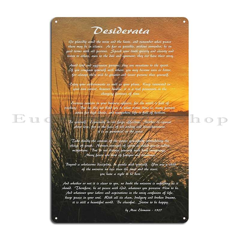 

Desiderata Max Ehrmann Typography Print 4 Literary Poster Metal Sign Wall Cave Club Bar Garage Designer Tin Sign Poster 40x30cm