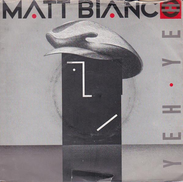 7inch Record MATT BIANCO - Yeh Yeh YZ46 1985 UK Dance & Electronica Used