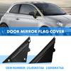 Molding Door Mirror Triangle plate Cover For FIAT 500 2012-2019 Flag Cover Front Window A-pillar Triangle 1SH17KX7AA 1SH16KX7AA
