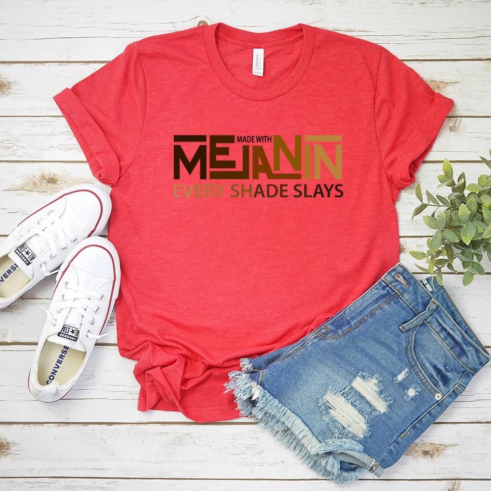 Made with Melanin Every Shade Slays TShirt Melanin Shirt Black Queen Tees Black History Month shirts Short Sleeve Summer Tops S