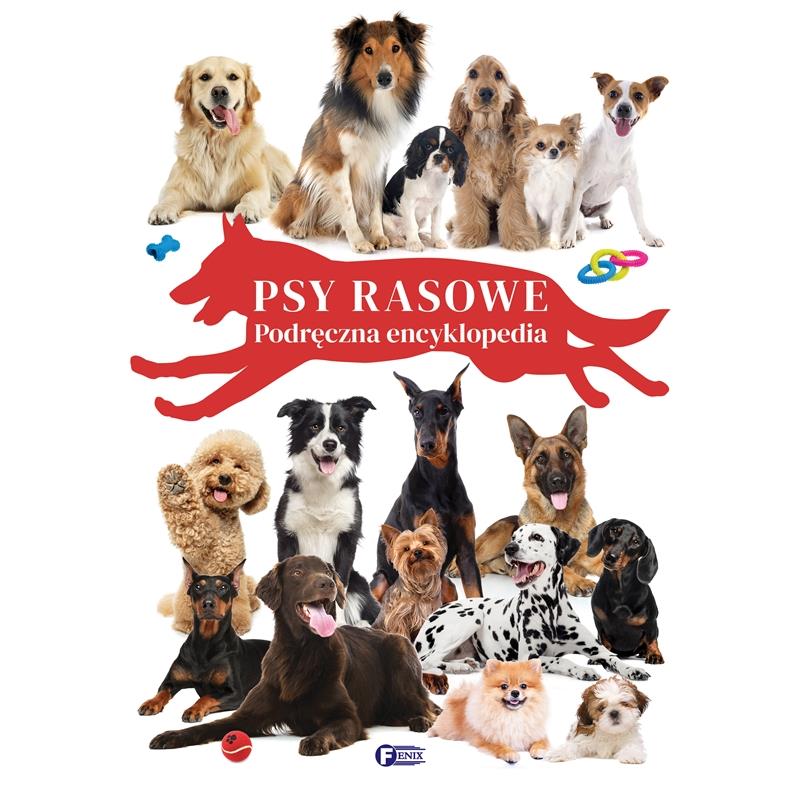 Psy Rasowe Podręczna Encyklopedia Dla Dzieci Książka O Psach Prezent 96 Str