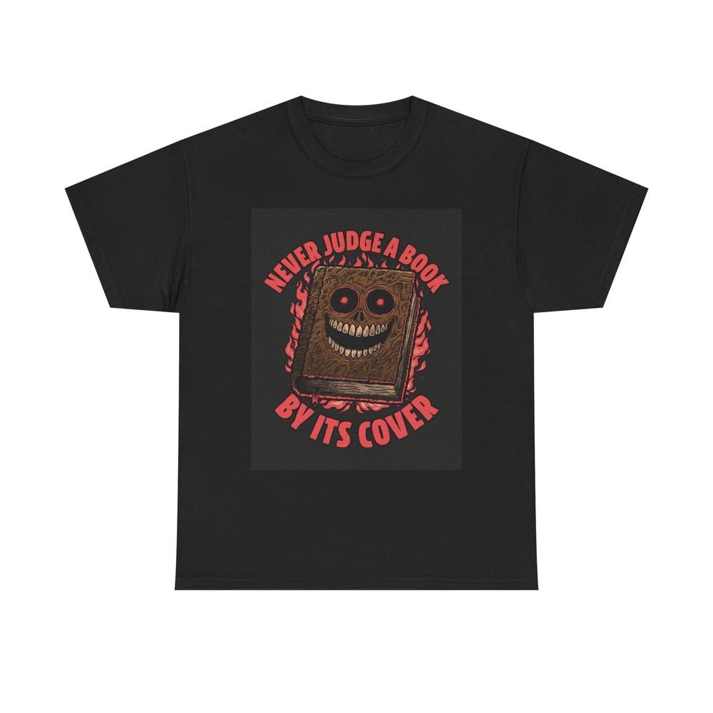 Never Judge A Book By Its Cover Graphic T Shirt NEW Cotton Tee Gift  Unisex T-Shirt XL