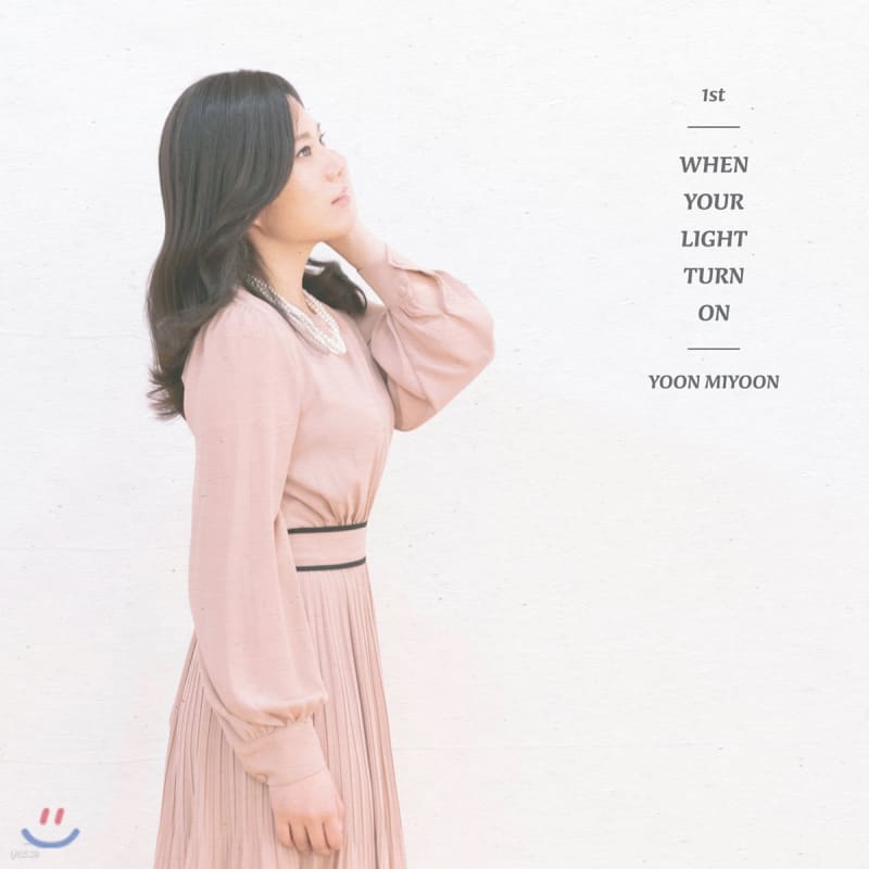 

Yoon Mi Yoon 1st Album - When Your Light Turn On