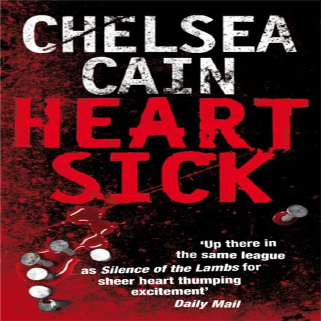 Heartsick by Chelsea Cain Paperback Book 9781447278573