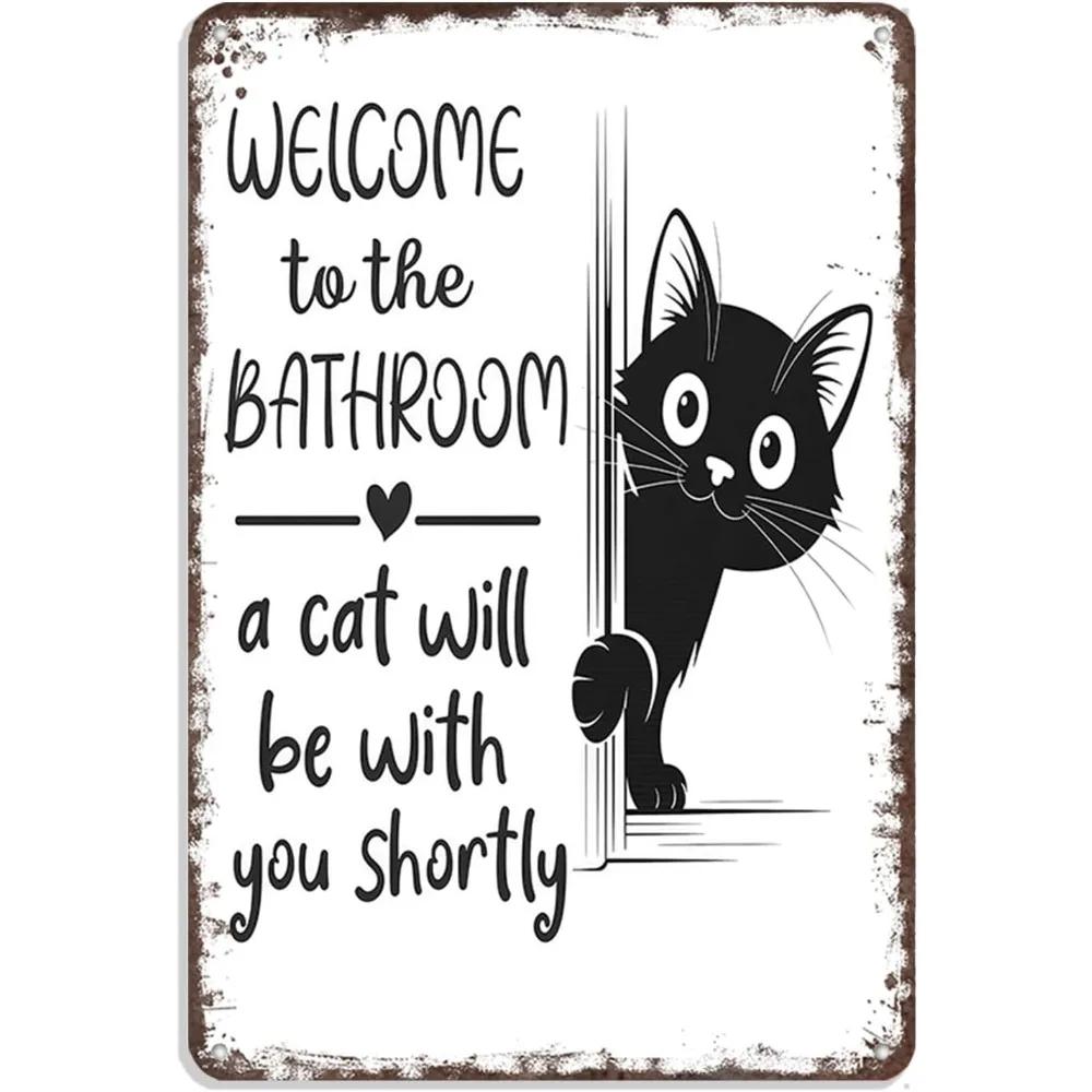 Welcome To The Bathroom" Funny Cat Metal Sign - 8x12" Vintage Black & White Retro Bathroom Decor