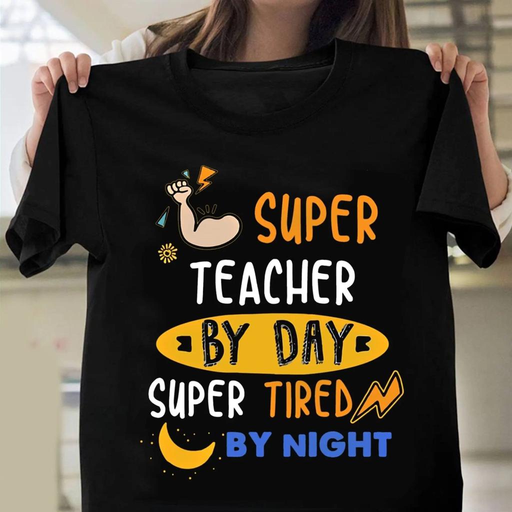 Super Teacher Super Tired Print T Shirt Women Short Sleeve O Neck Loose Tshirt Women Causal Tee Shirt Tops Camisetas Mujer